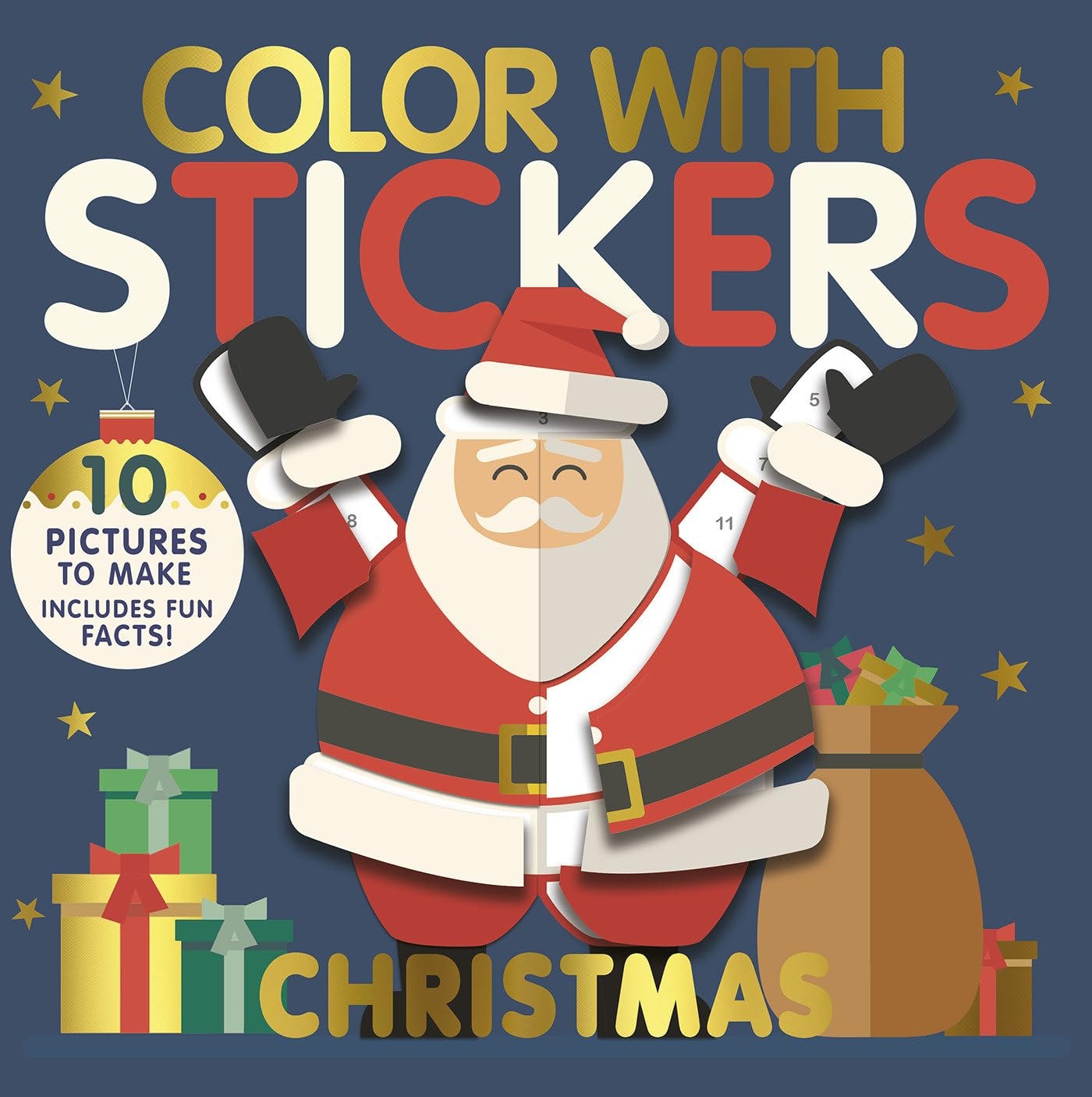 Color with Stickers: Christmas: 10 Pictures To Make – Includes Fun Facts!