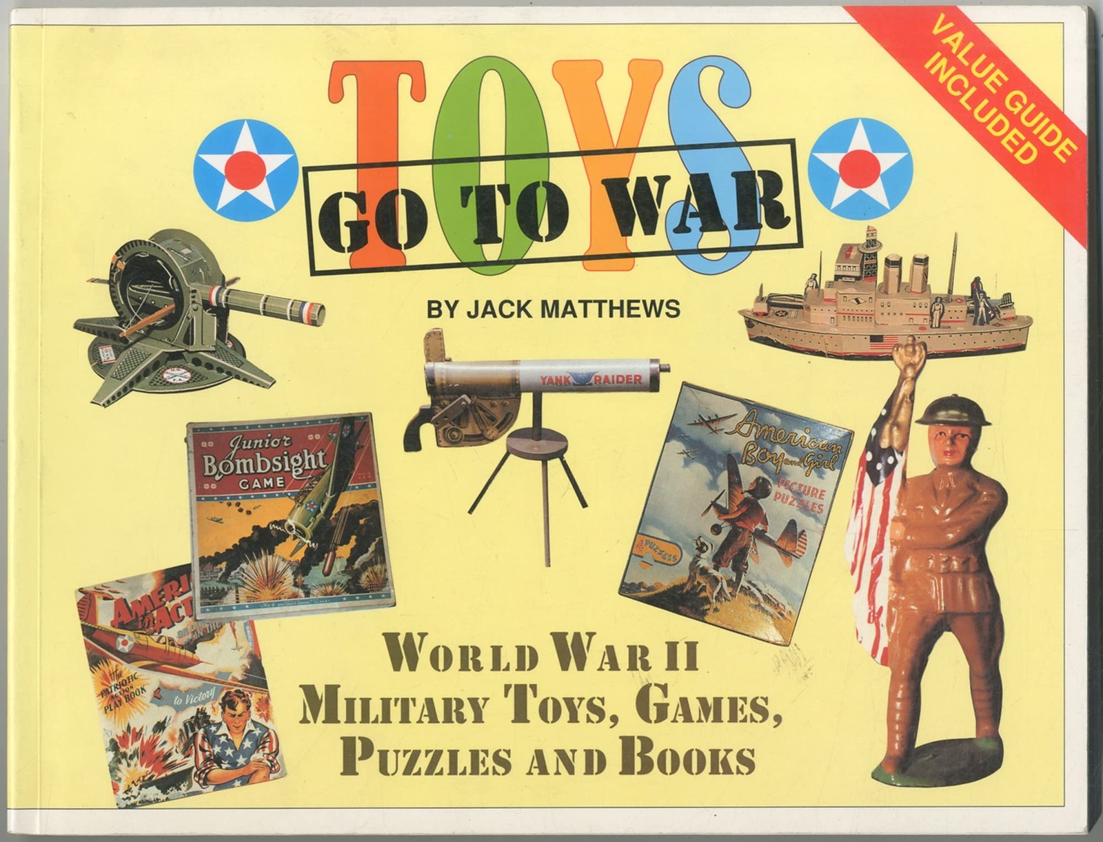 Toys Go to War: World War II Military Toys, Games, Puzzles, & Books