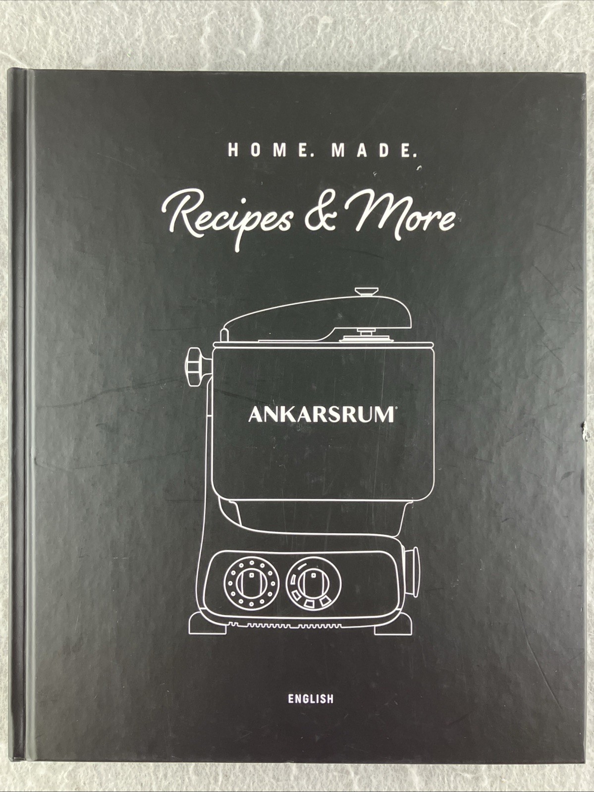 Ankarsrum Home Made Recipes & More Cookbook AB Sweden 2018 Kitchen Stand Mixer