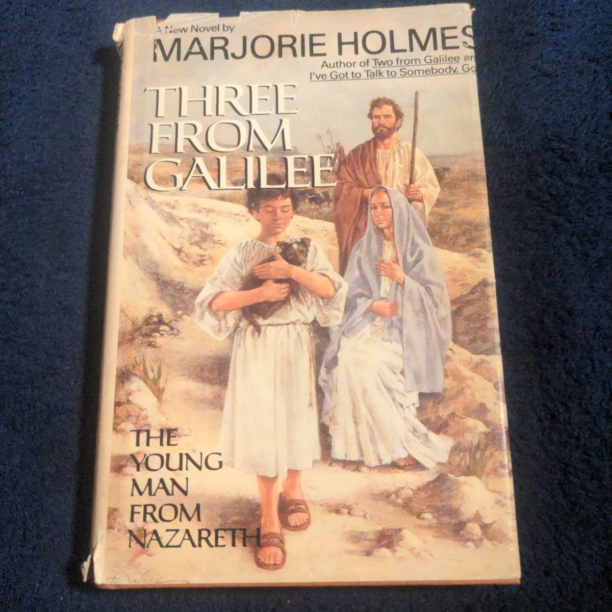 Three from Galilee by Marjorie Holmes 1985 First Edition Christian Fiction Vtg