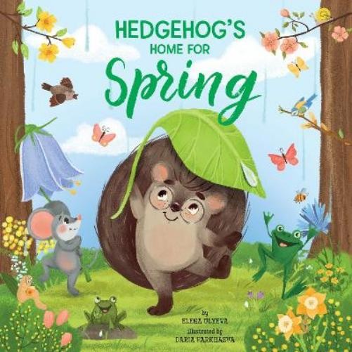 Elena Ulyeva Clever Publishing Clever Publis Hedgehog’s Home for Sp (Paperback)