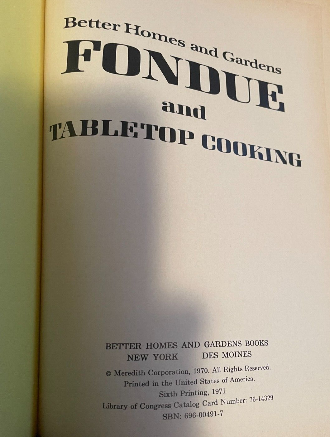 Better Homes and Gardens FONDUE & Tabletop Cooking -1971 HC – Meredith Corp.