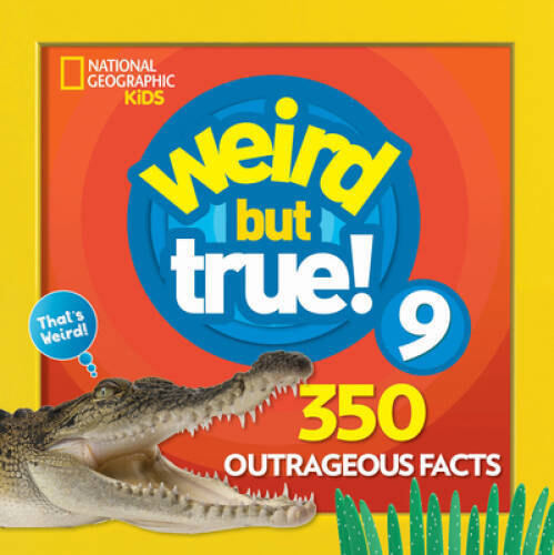 Weird But True 9: Expanded Edition – Paperback – VERY GOOD