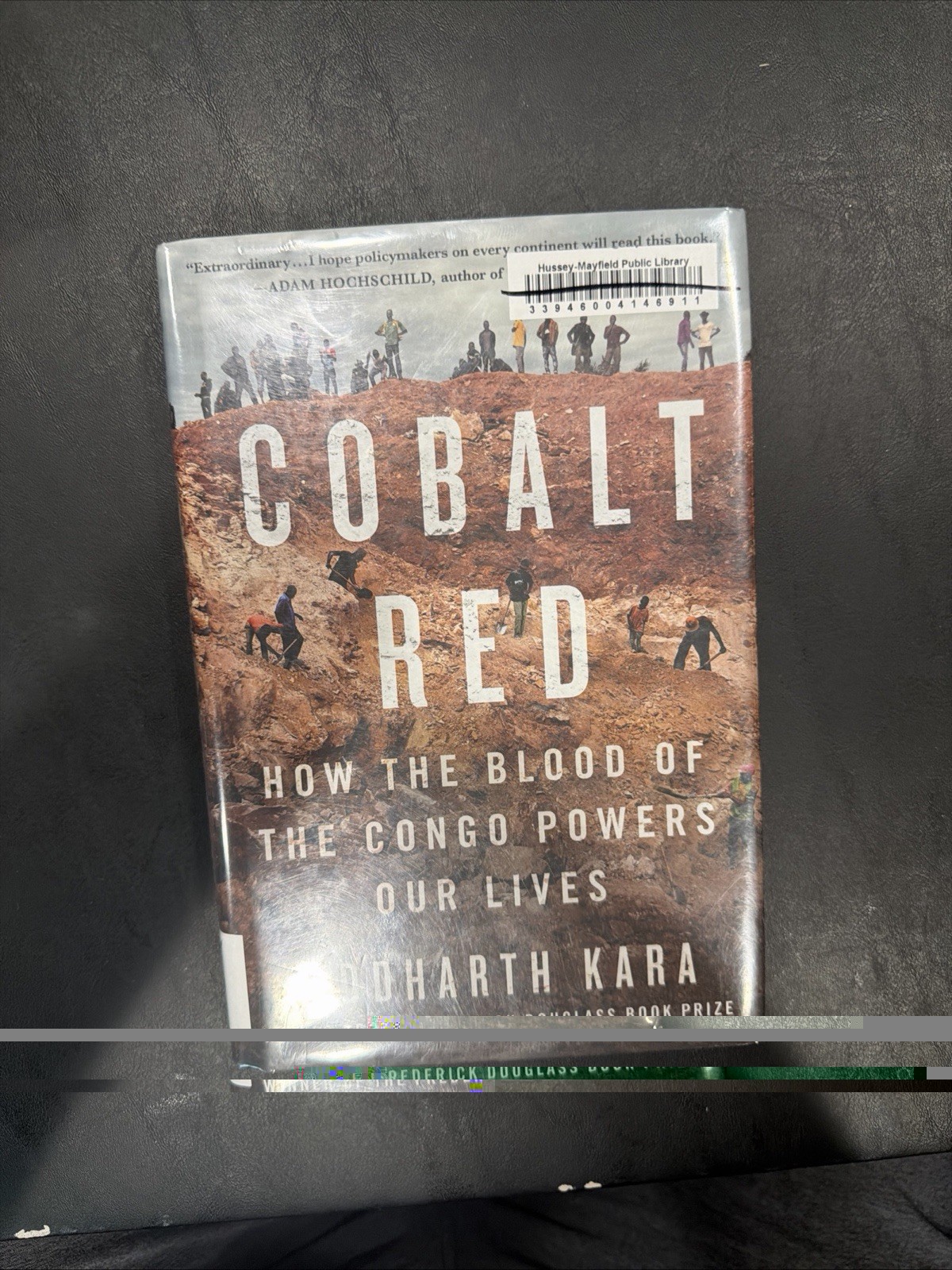 Cobalt Red: How the Blood of the Congo Powers Our Lives by Kara, Siddharth