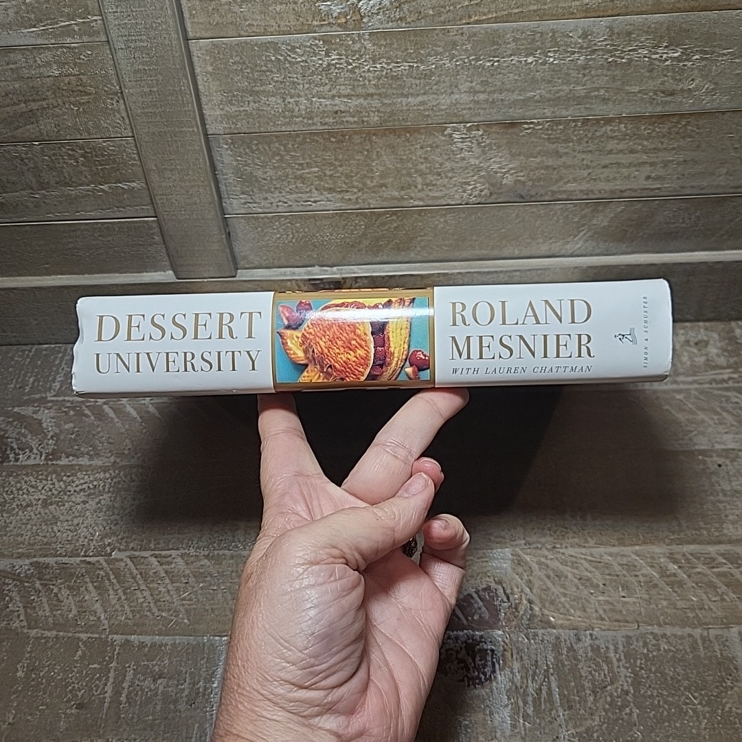 Dessert University White House Pastry Chef Roland Mesnier 300+ Recipes HC DJ VG+