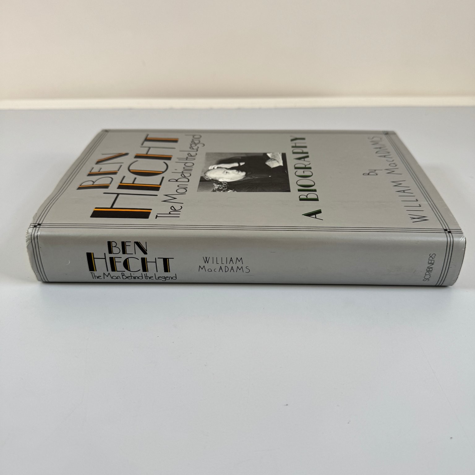 Ben Hecht The Man Behind The Legend William MacAdams 1990 Hardcover Scribners