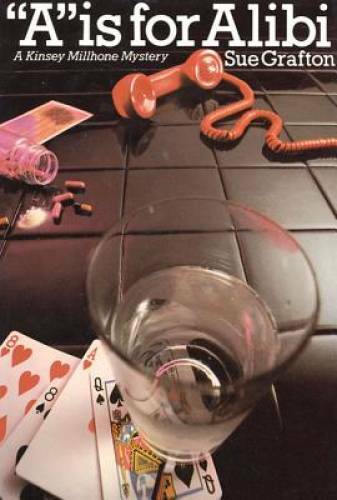 A is for Alibi (A Kinsey Millhone Mystery, Book 1) – Hardcover – GOOD