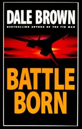 Battle Born (Random House Large Print) – Hardcover By Brown, Dale – ACCEPTABLE