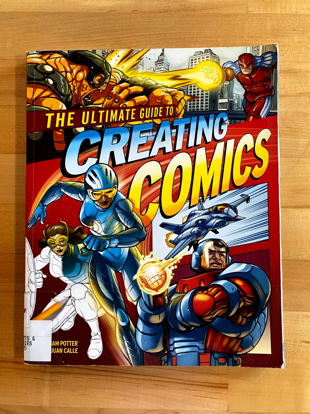 The Ultimate Guide To Creating Comics 158 Pages