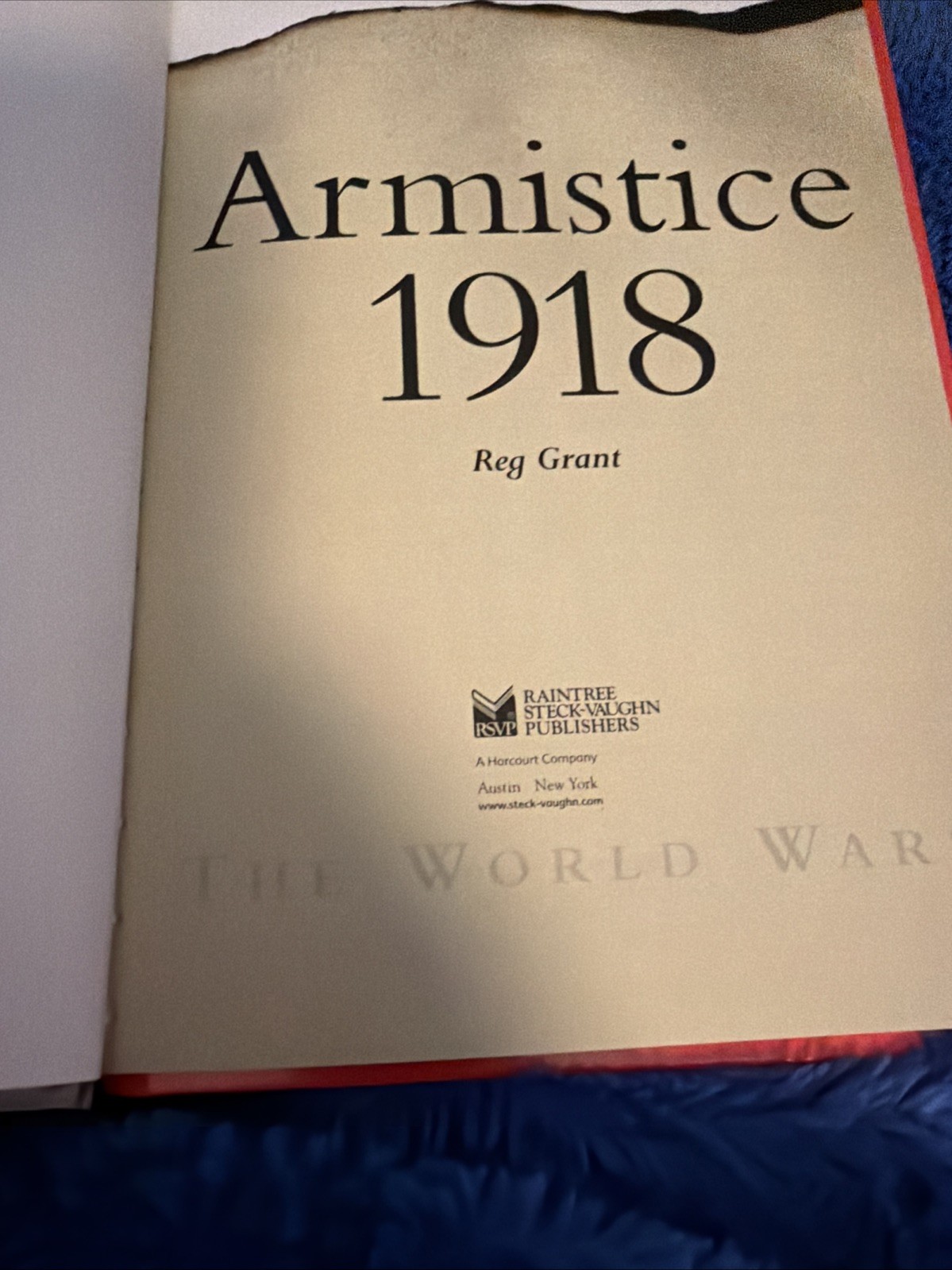 World War I : Armistice 1918 Hardcover Reg Grant. Library Binding.