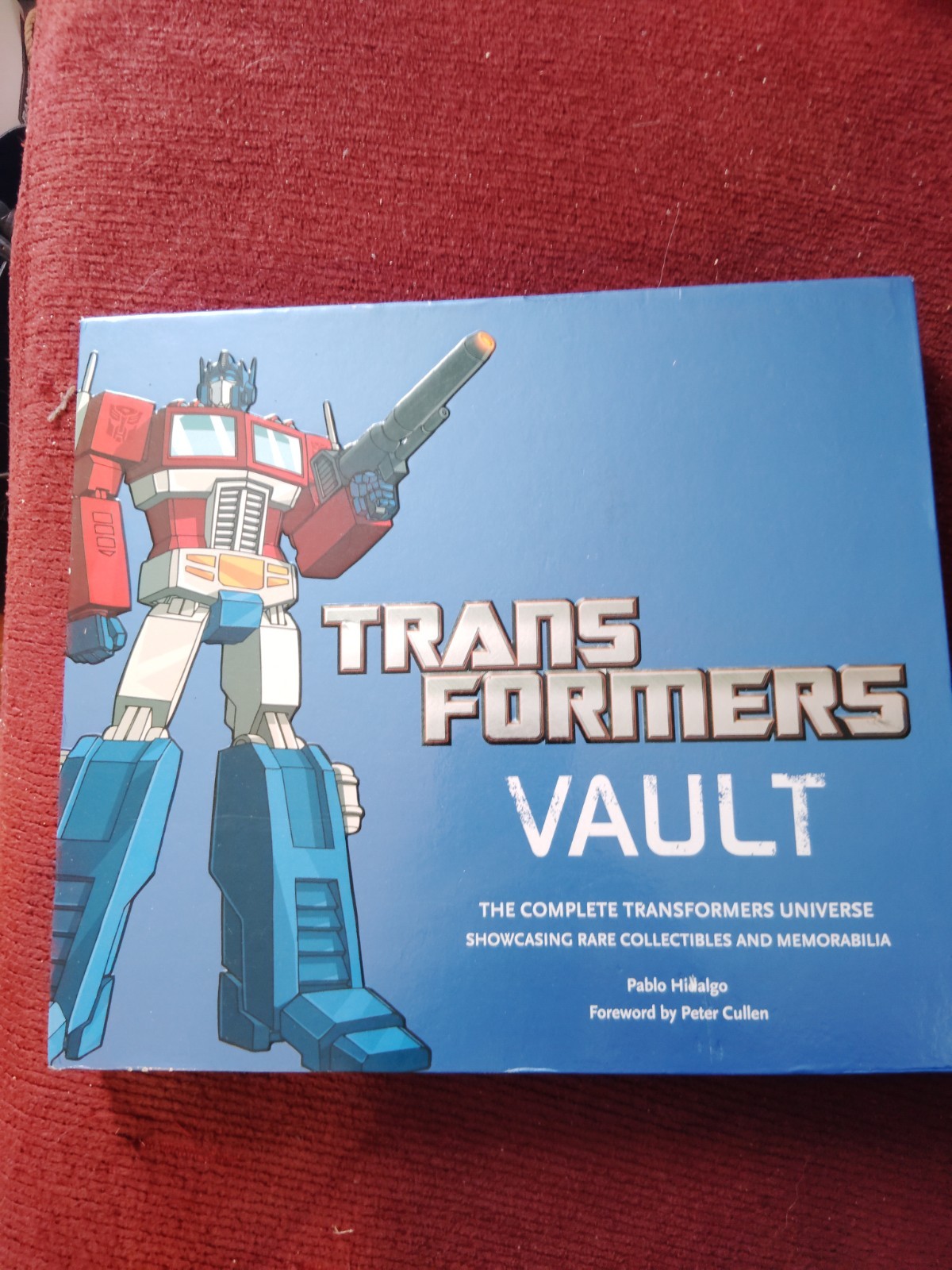 Transformers Vault: The Complete Transformers Universe – Showcasing Rare Collect