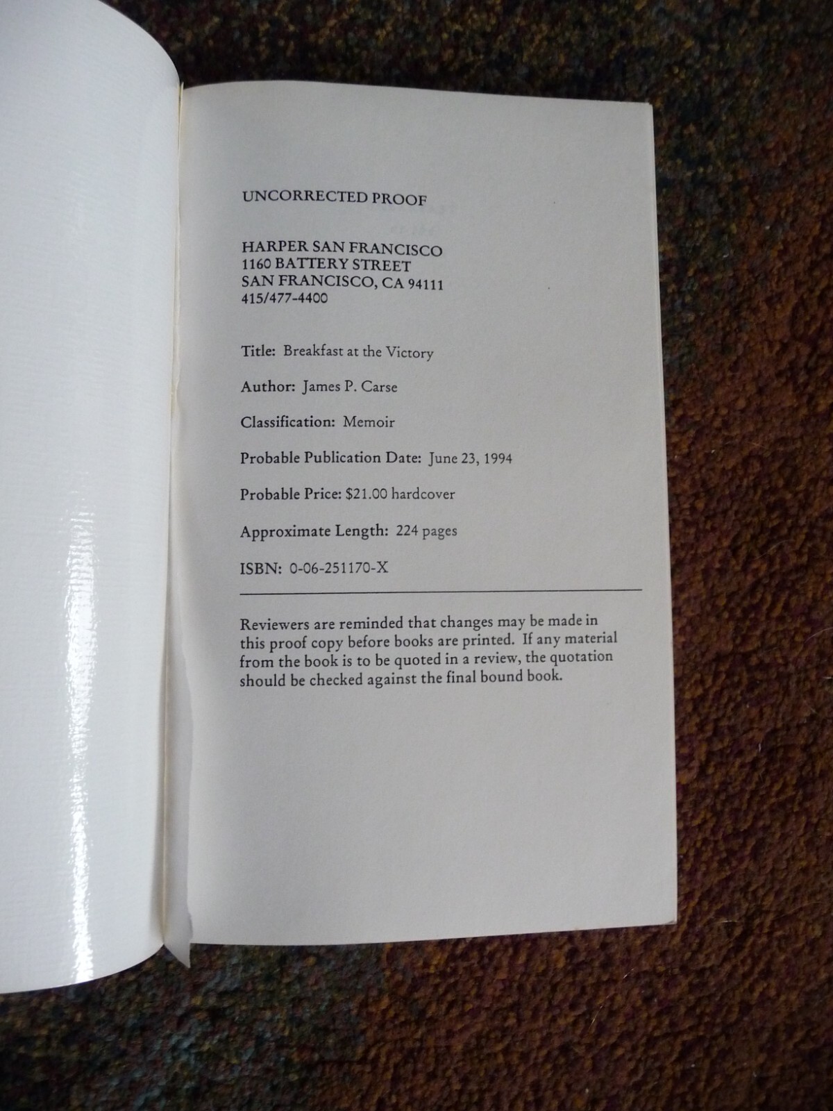 1994 BREAKFAST AT THE VICTORY Advance Uncorrected Galley / ARC James P Carse