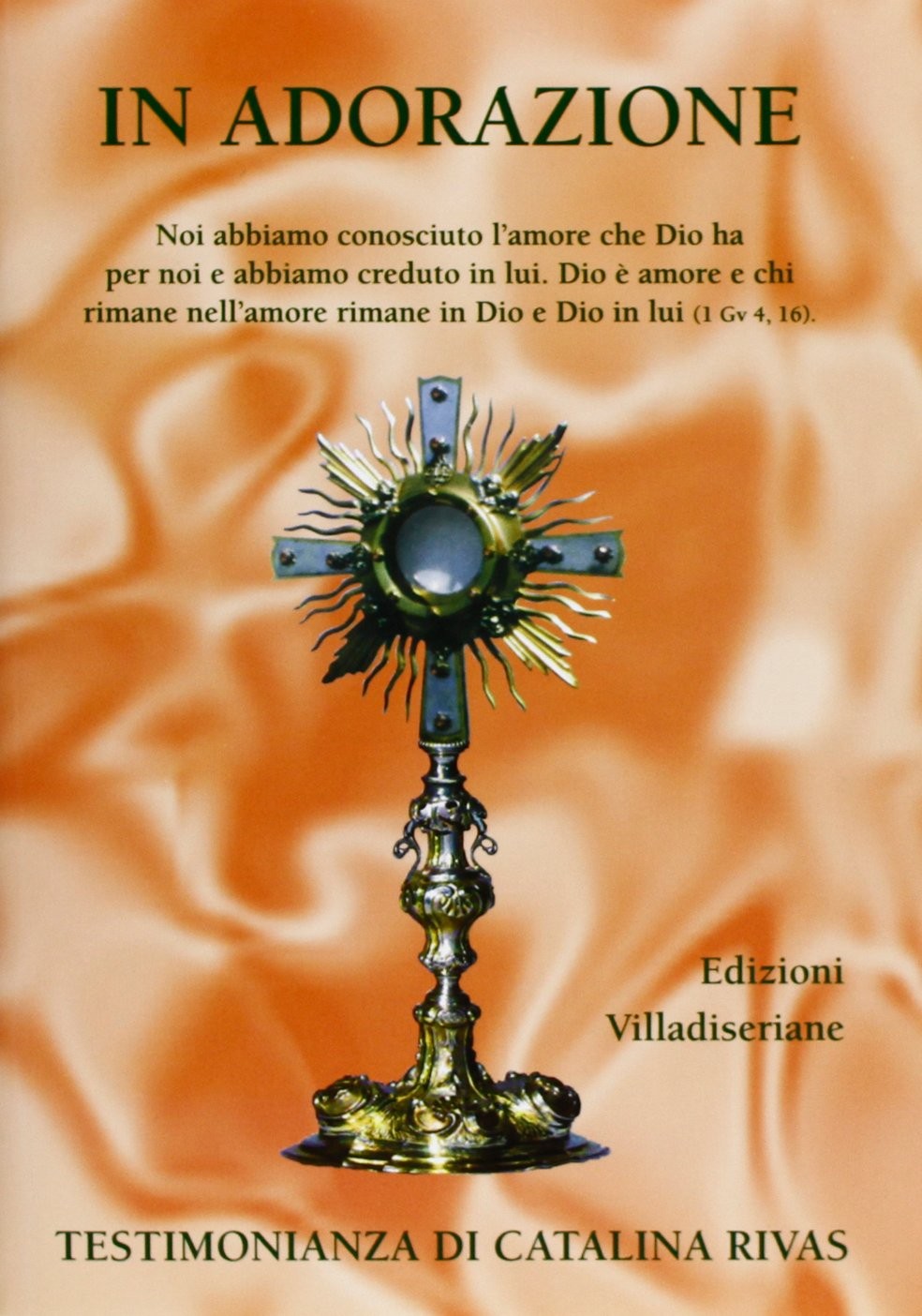 In adorazione. Testimonianza di Catalina Rivas (Paperback)