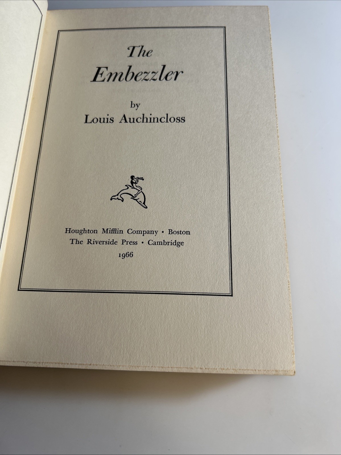 The Embezzler, by Louis Auchincloss, 1966 HC FIRST PRINTING 2914