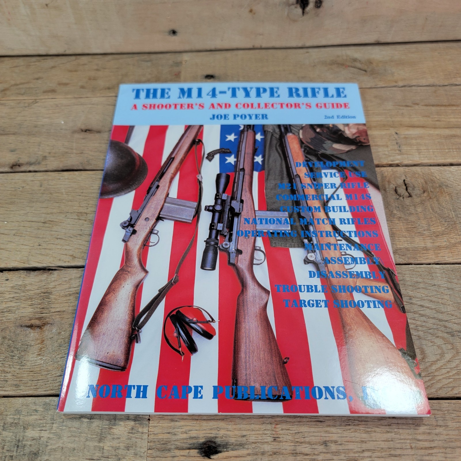 THE M14-TYPE RIFLE A Shooter’s & Collector’s Guide to Guns by Joe Poyer 1997