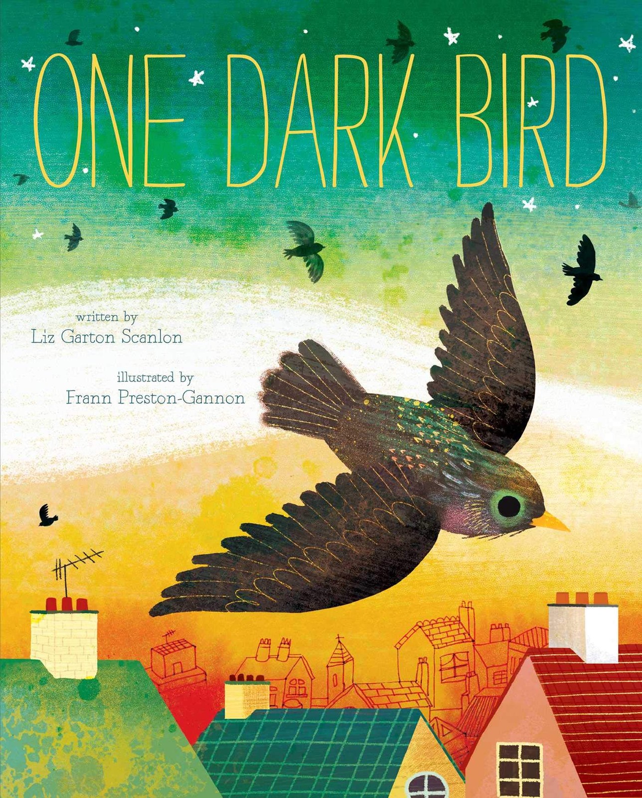 One Dark Bird – hardcover Scanlon, Liz Garton|Preston-Gannon, Frann