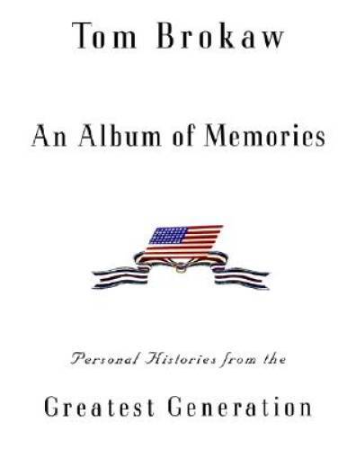 An Album of Memories: Personal Histories from the Greates – VERY GOOD