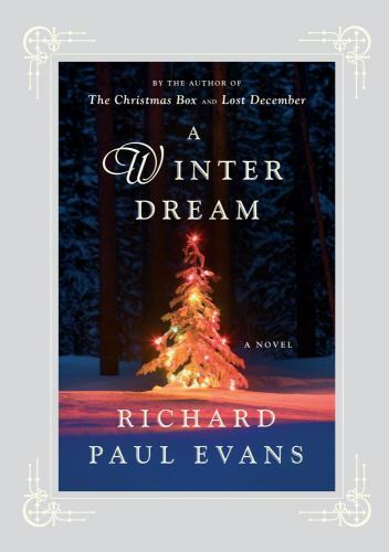 A Winter Dream: A Novel; A Holiday Be- Richard Paul Evans, 145162803X, hardcover