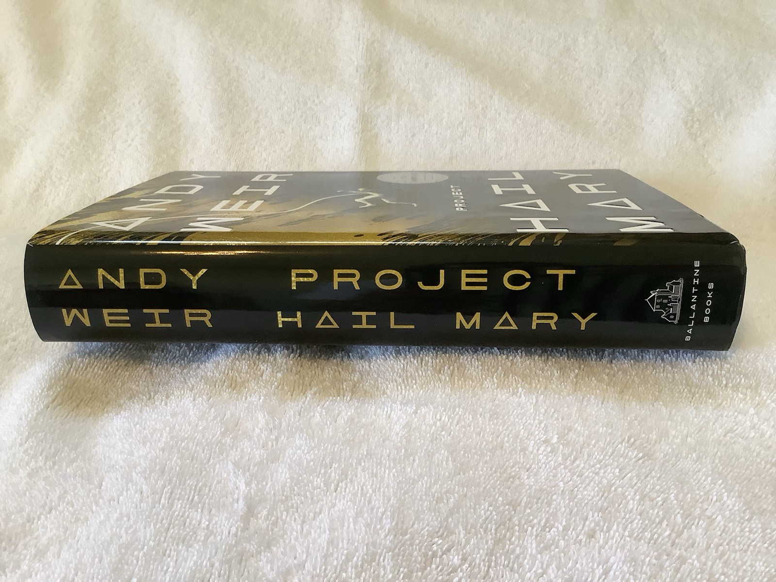 PROJECT HAIL MARY – ANDY WEIR 1st ED. / 1st PRINT HARDCOVER NEW UNREAD PRISTINE