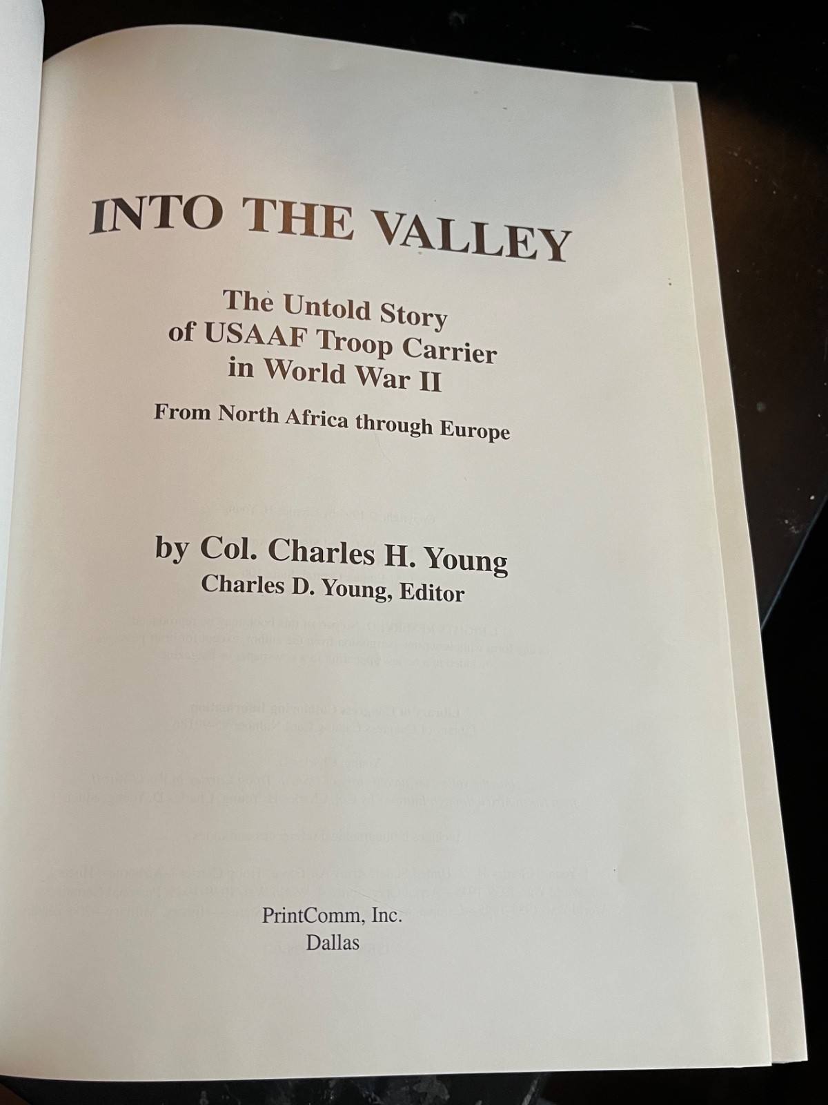 Into the valley untold story of USAAF Troop Carrier in WW II UNIT HISTORY 101ST