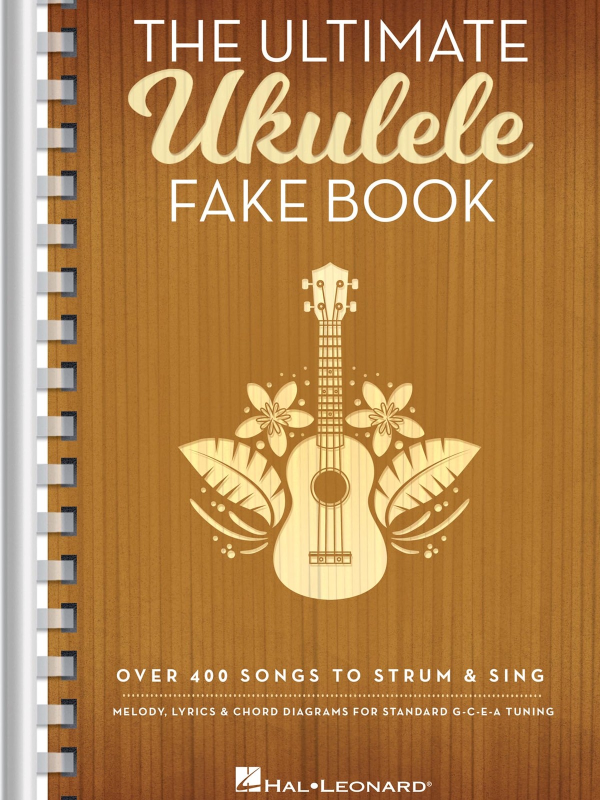 The Ultimate Ukulele Fake Book – Small Edition Over 400 Songs to Strum Sing
