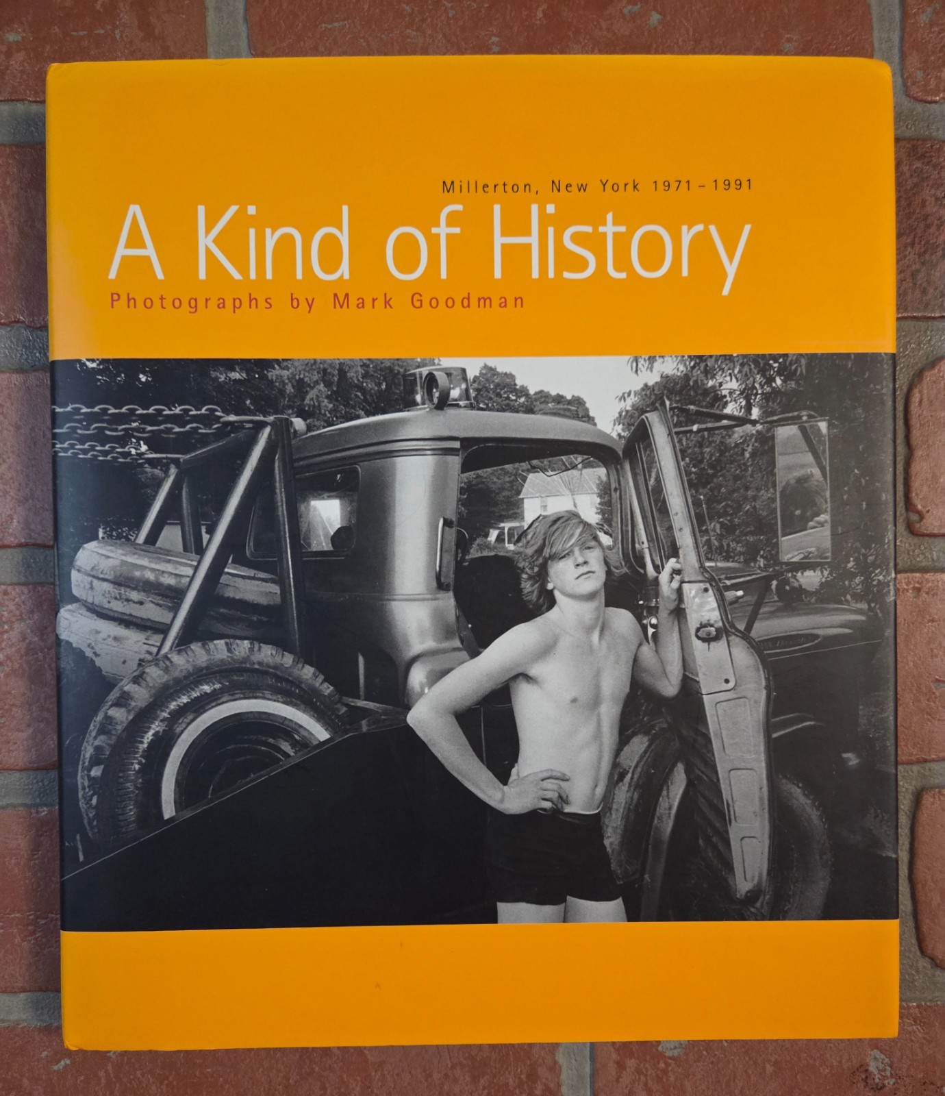 “A KIND OF HISTORY” Millerton,New York 1971-1991 Mark Goodman Photography RARE