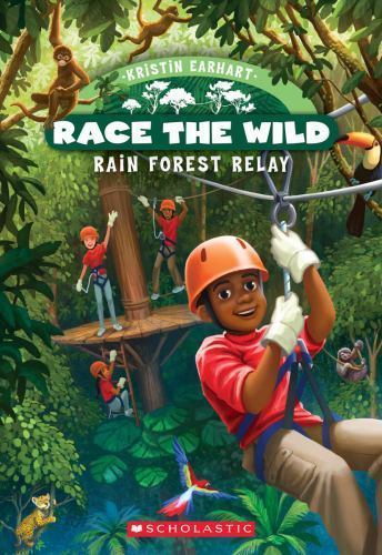 Rain Forest Relay; Race the Wild #1; 1 – 0545773539, Kristin Earhart, paperback