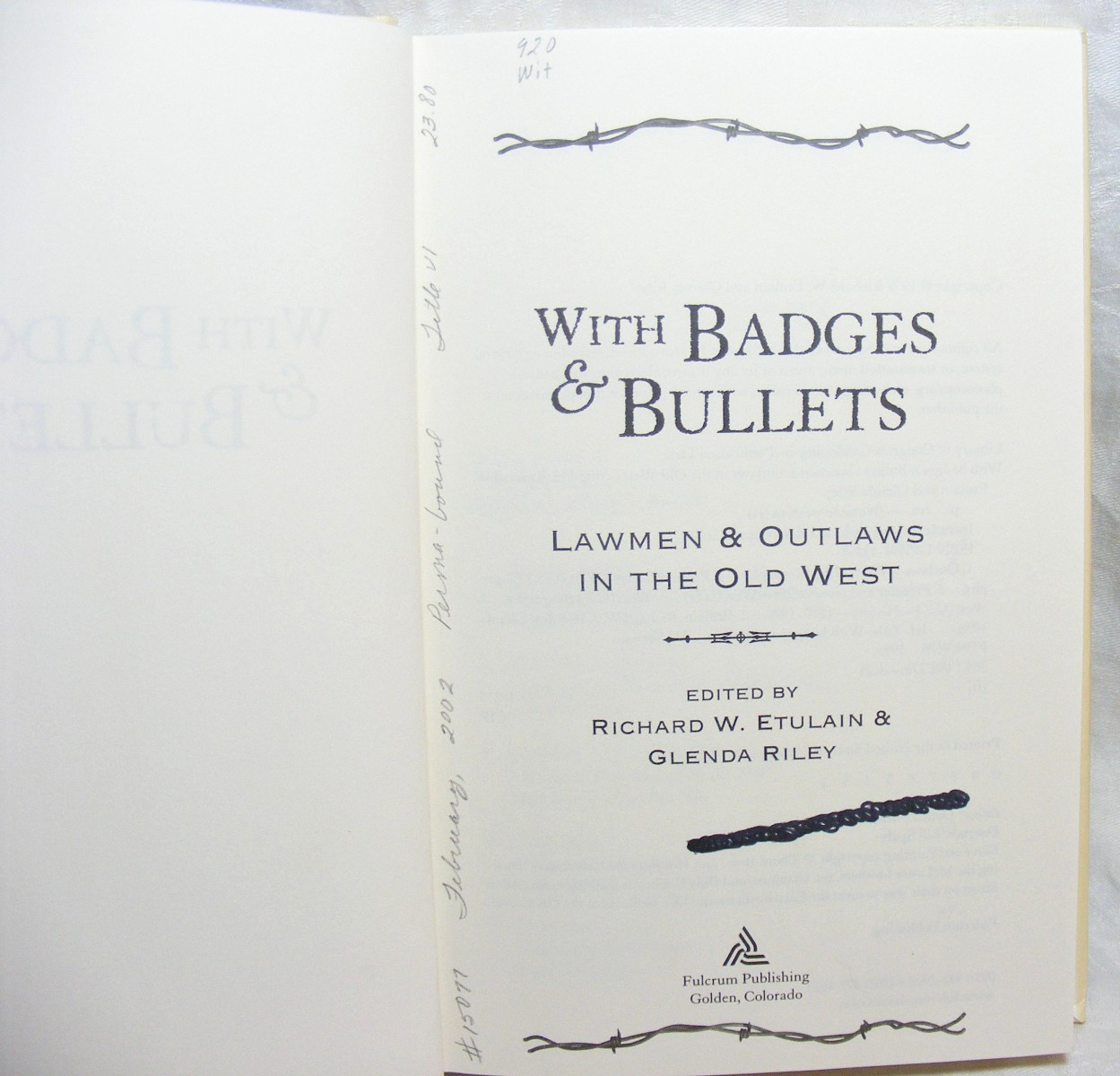 Vintage Book With Badges & Bullets Copyright 1999 Fulcrum Publishing