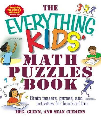 The Everything Kids’ Math Puzzles Book: Brain Teasers, Games, and Activit – GOOD