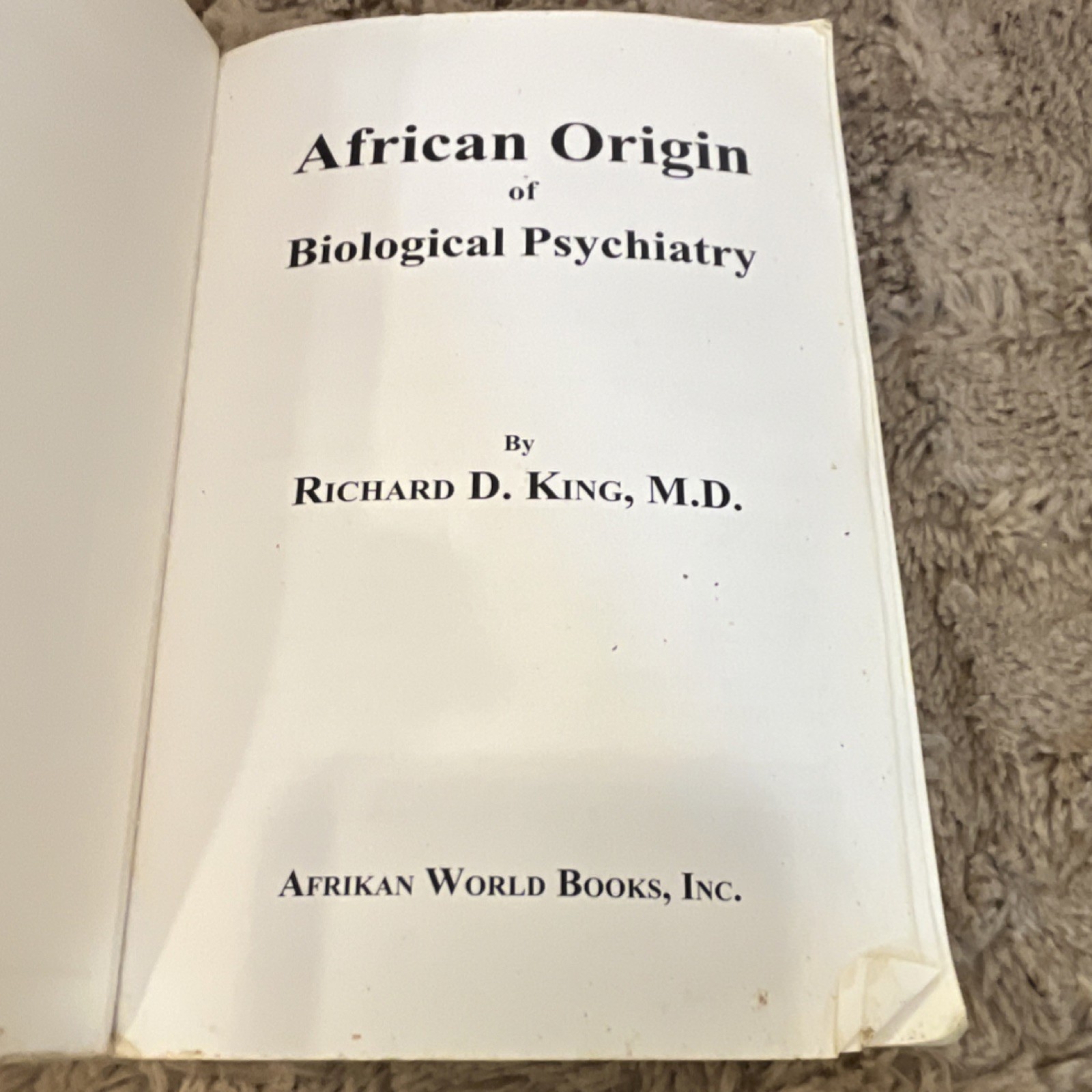 Afrikan World Books African Origin of Biological Psychiatry by Richard D. King,…
