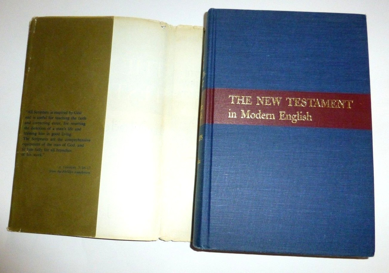 New Testament in Modern English Translated by J B Phillips 1960 HB DJ