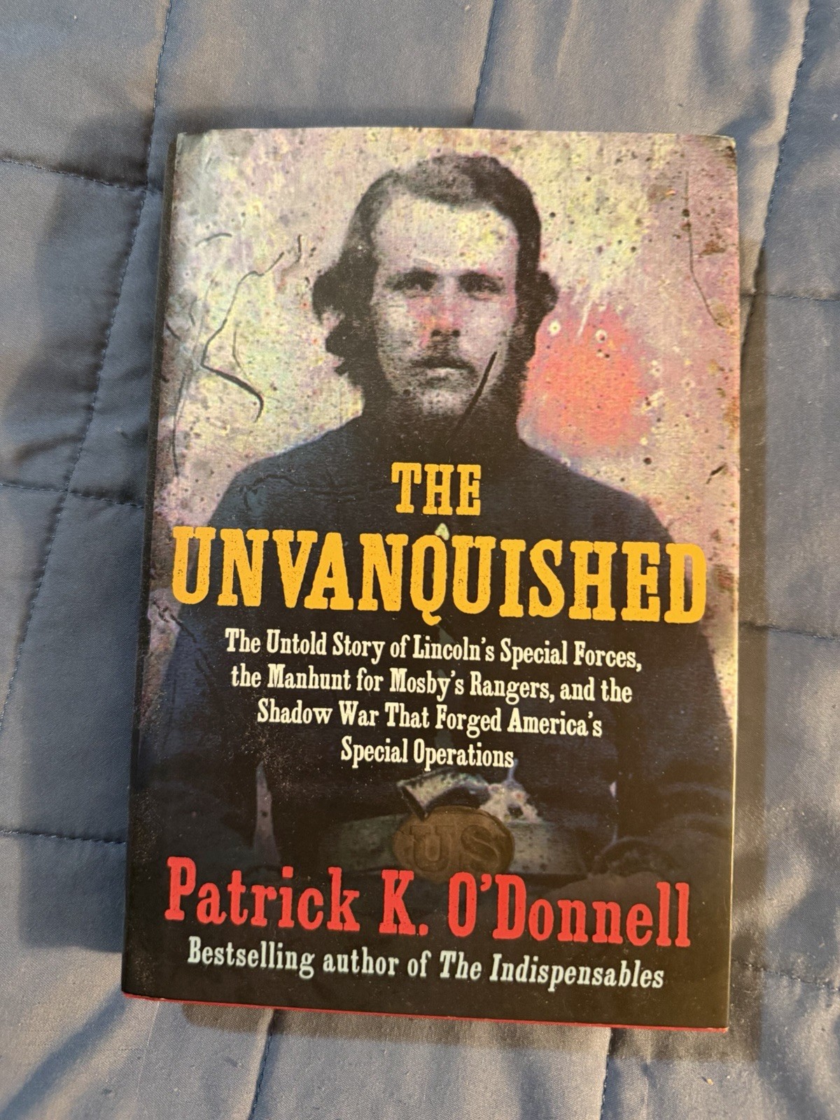 Unvanquished : The Untold Story of Lincoln’s Special Forces, Special Ops 2024