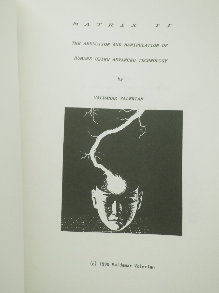 Matrix II: The Abduction and Manipulation of Humans Using Advanced Technology