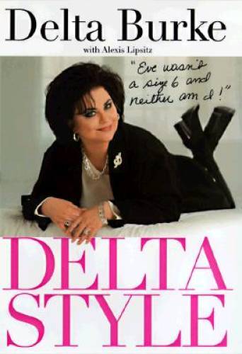 Delta Style: Eve Wasn’t a Size 6 and Neither Am I – Hardcover – GOOD