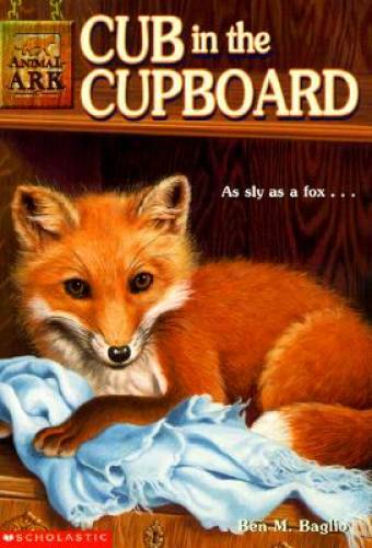 Cub in the Cupboard (Animal Ark, No. 8) – Paperback By Ben M. Baglio – VERY GOOD