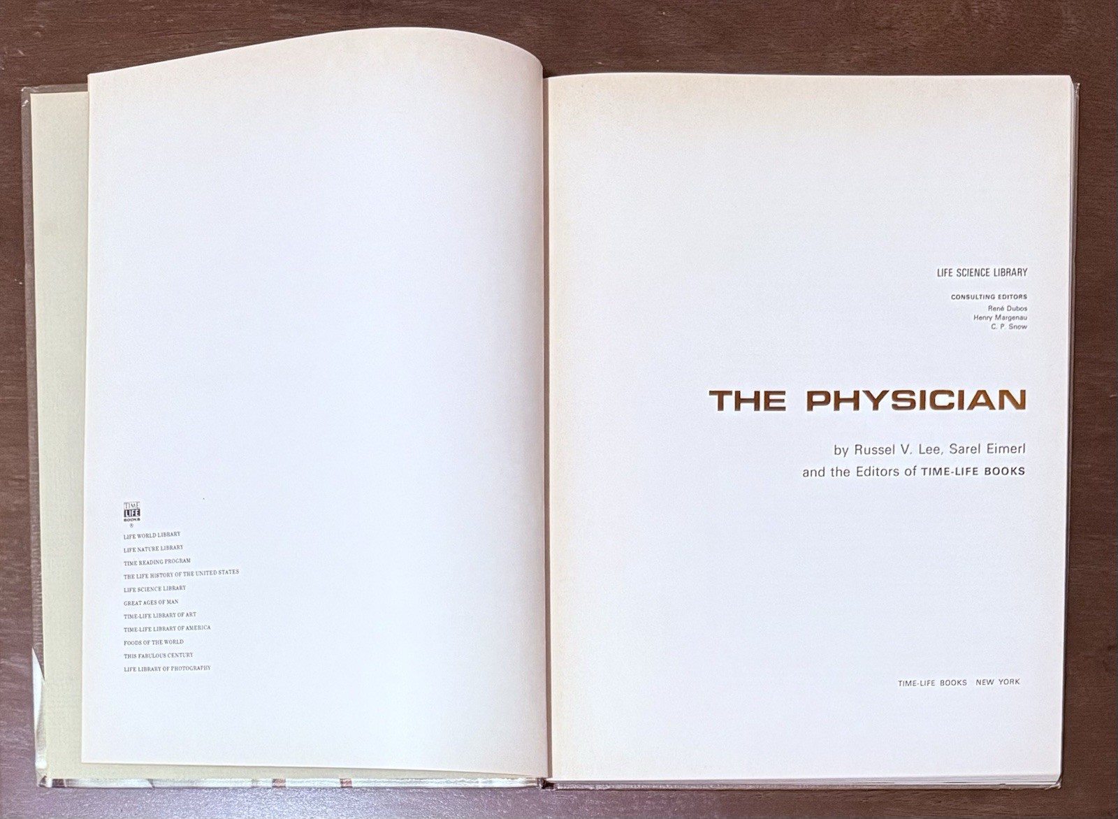 The Physician by Russel V. Lee & Sarel Eimerl, Time Life Science Library. Learn