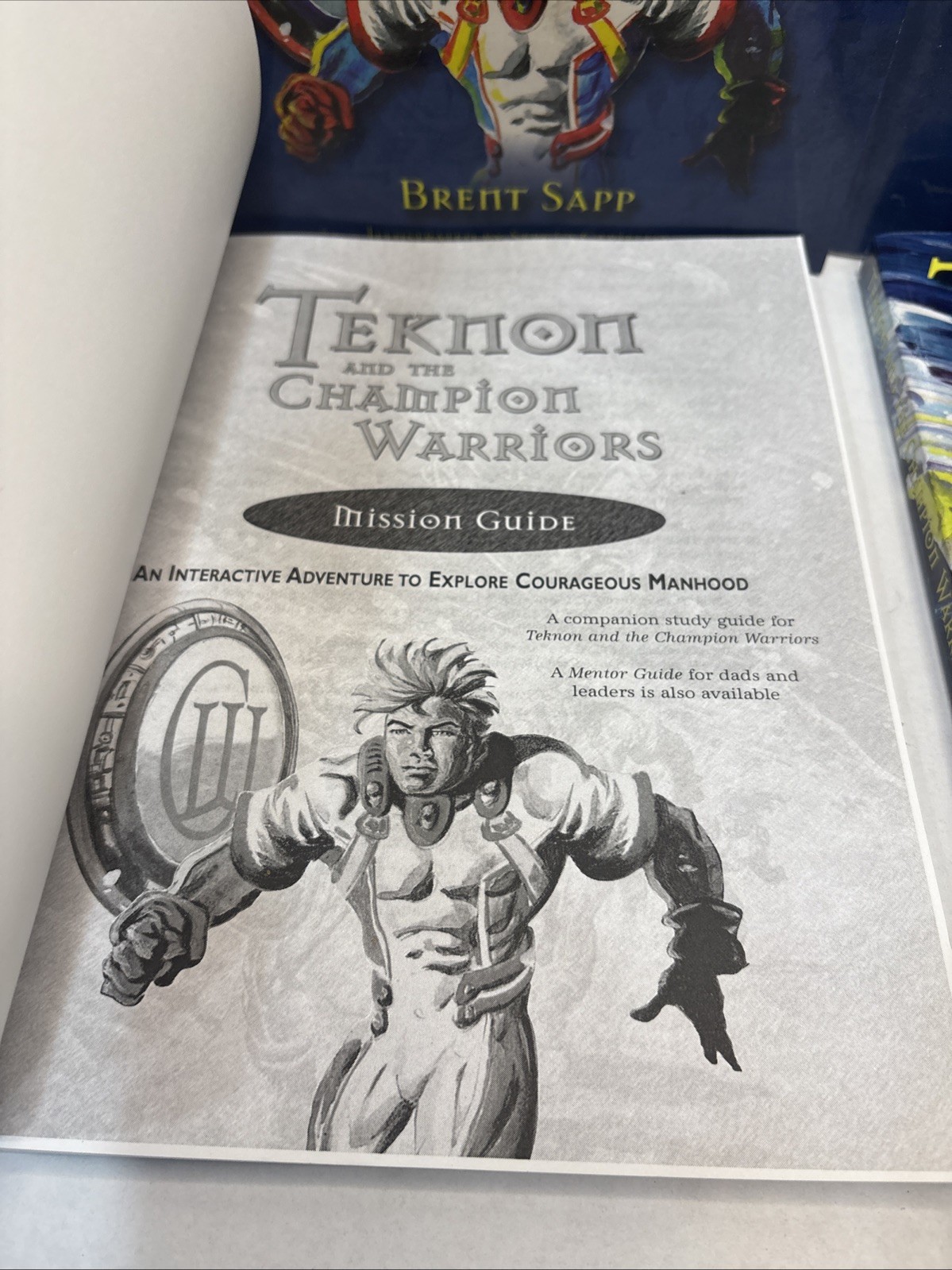 Teknon and the CHAMPION Warriors Mission Guide – Father, Son X2, by Brent Sapp