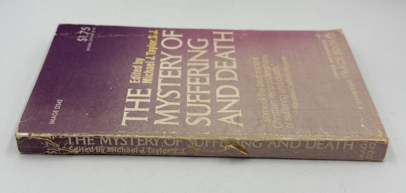 The Mystery of Suffering and Death – Paperback By Michael J Taylor.
