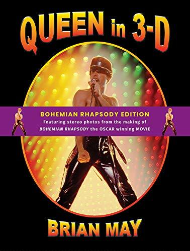 Queen in 3-D 2019: Bohemian Rhapsody Edition (3d Stereoscopic Book), May..