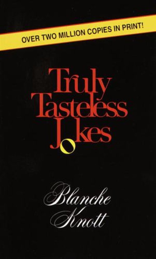 Truly Tasteless Jokes One Mass Market Paperbound Blanche Knott