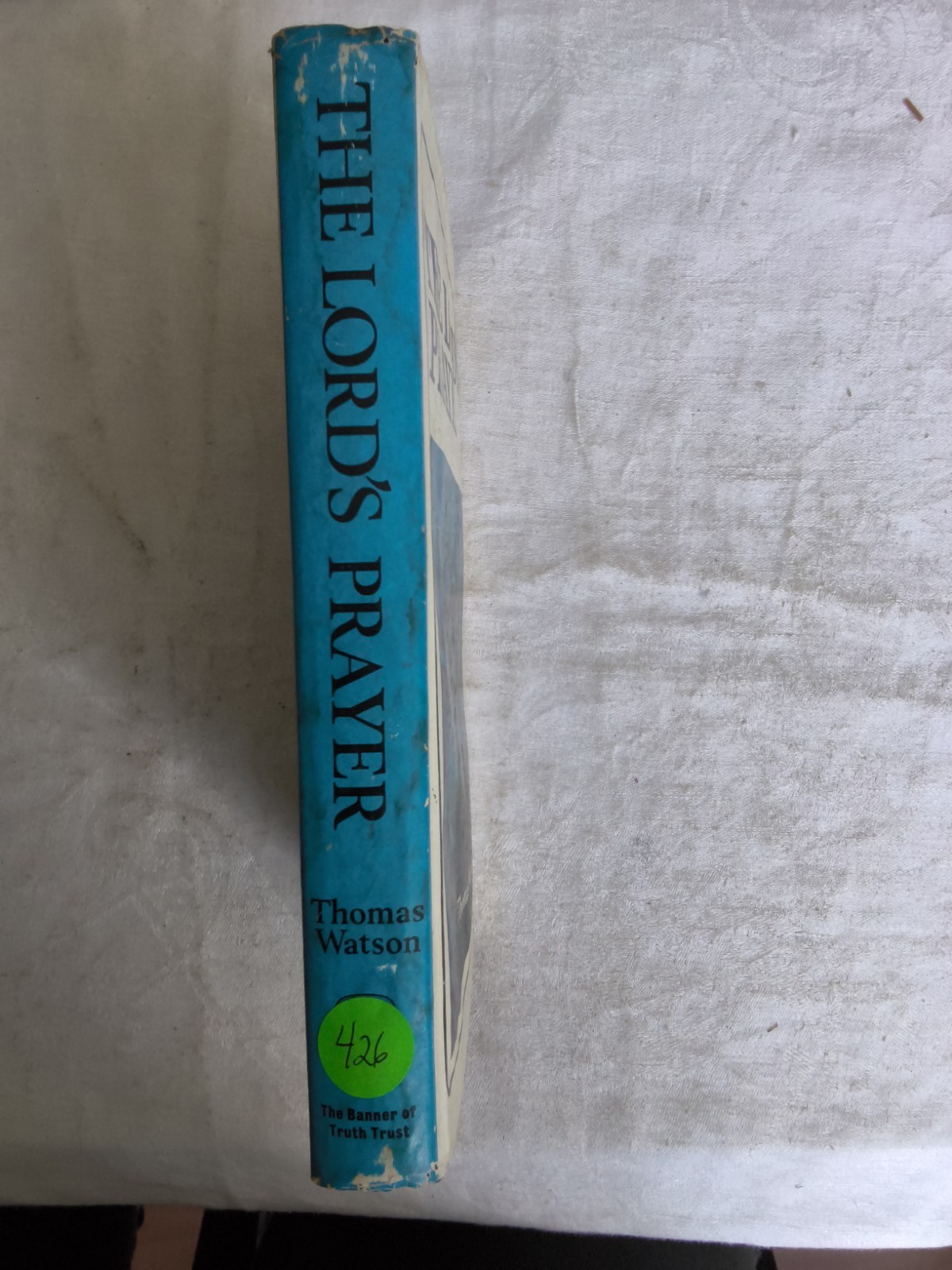 The Lord’s Prayer by Thomas Watson (Hardcover), Banner of Truth, FREE SHIPPING!