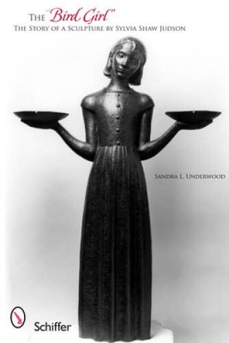 The Bird Girl: The Story of a Sculpture by Sylvia Shaw Judson – GOOD