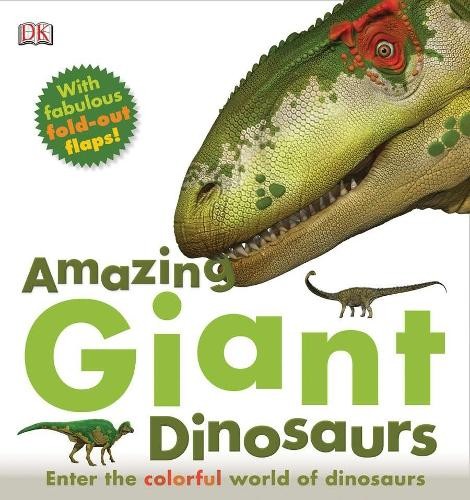 Amazing Giant Dinosaurs (Hardback) Amazing Giant