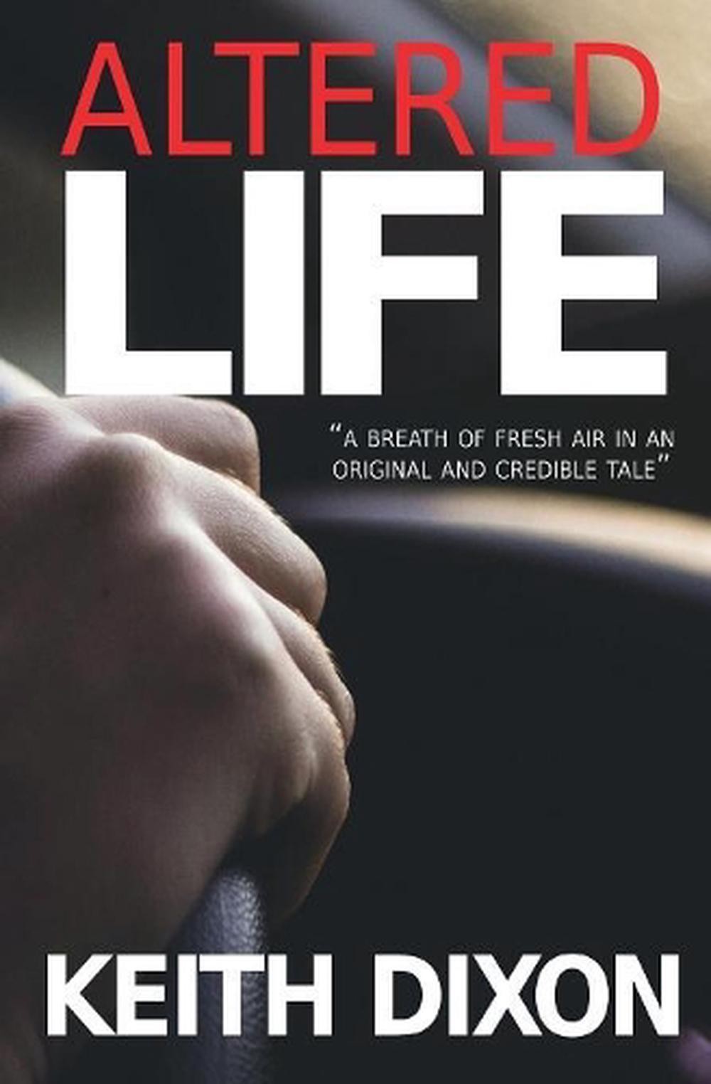 Altered Life by Keith Dixon (English) Paperback Book