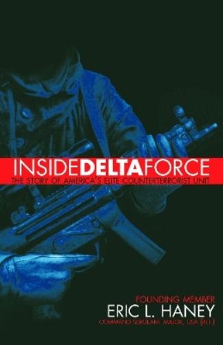 Eric Haney Inside Delta Force (Paperback)