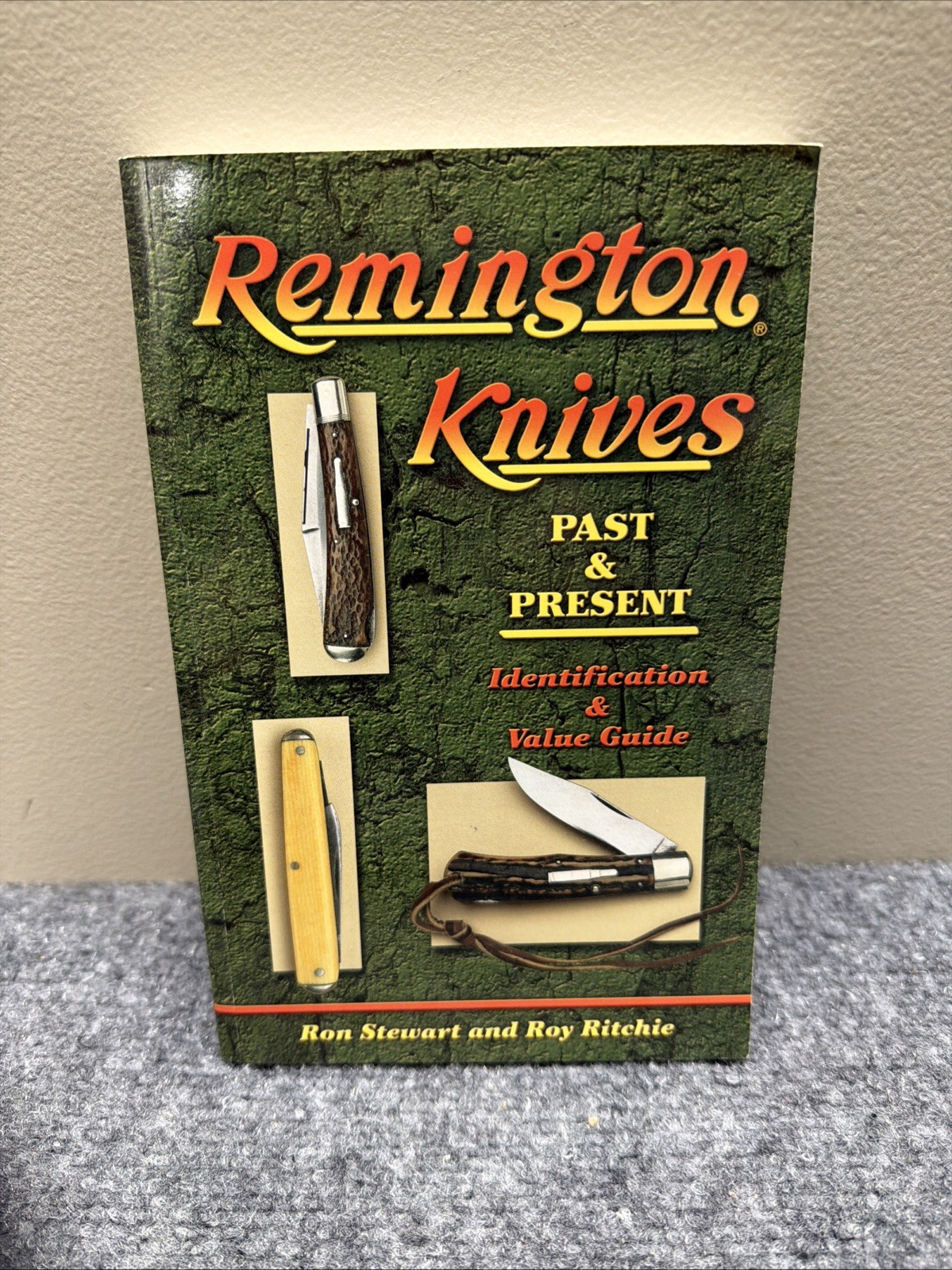 Remington Knives Past & Present Identification Value Guide Stewart Ritchie 2005