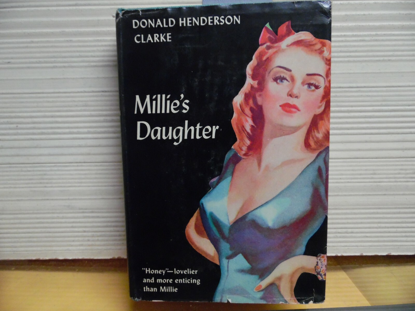 MILLIE’S DAUGHTER – 1946 – BY DONALD HENDERSON CLARKE – HARDCOVER