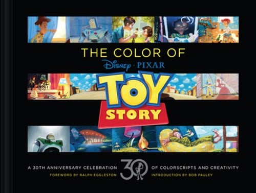 Disney/Pixar the Color of Toy Story: A 30th Anniversary Celebration of: New