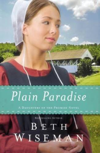Plain Paradise (A Daughters of the Promise Novel) – Paperback – GOOD