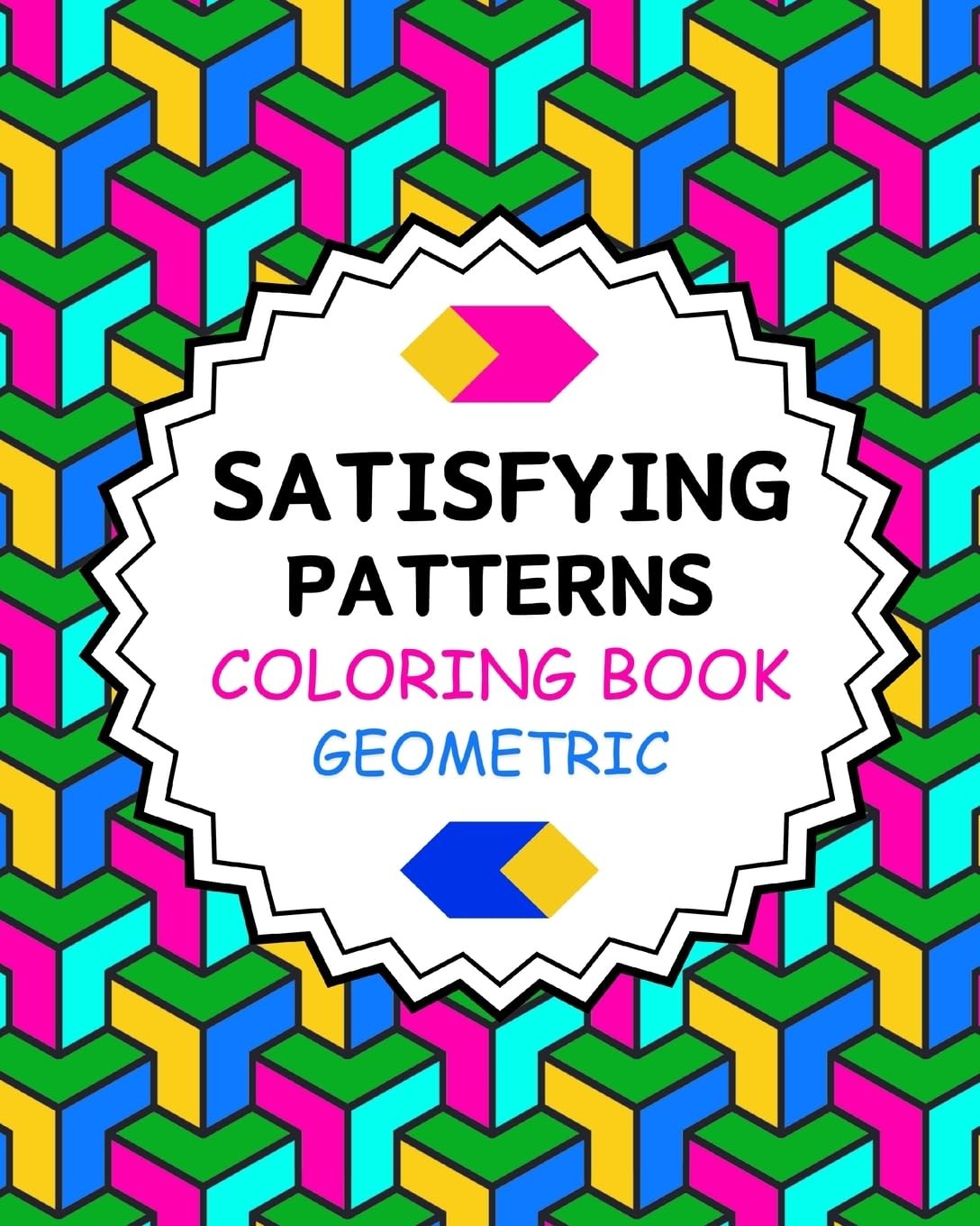 Yunaizar88 Satisfying Patterns Coloring Book Geometric (Paperback) (UK IMPORT)